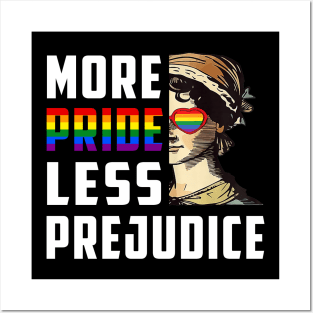 Pride Month More Pride Less Prejudice LGBT Gay Proud Ally Posters and Art